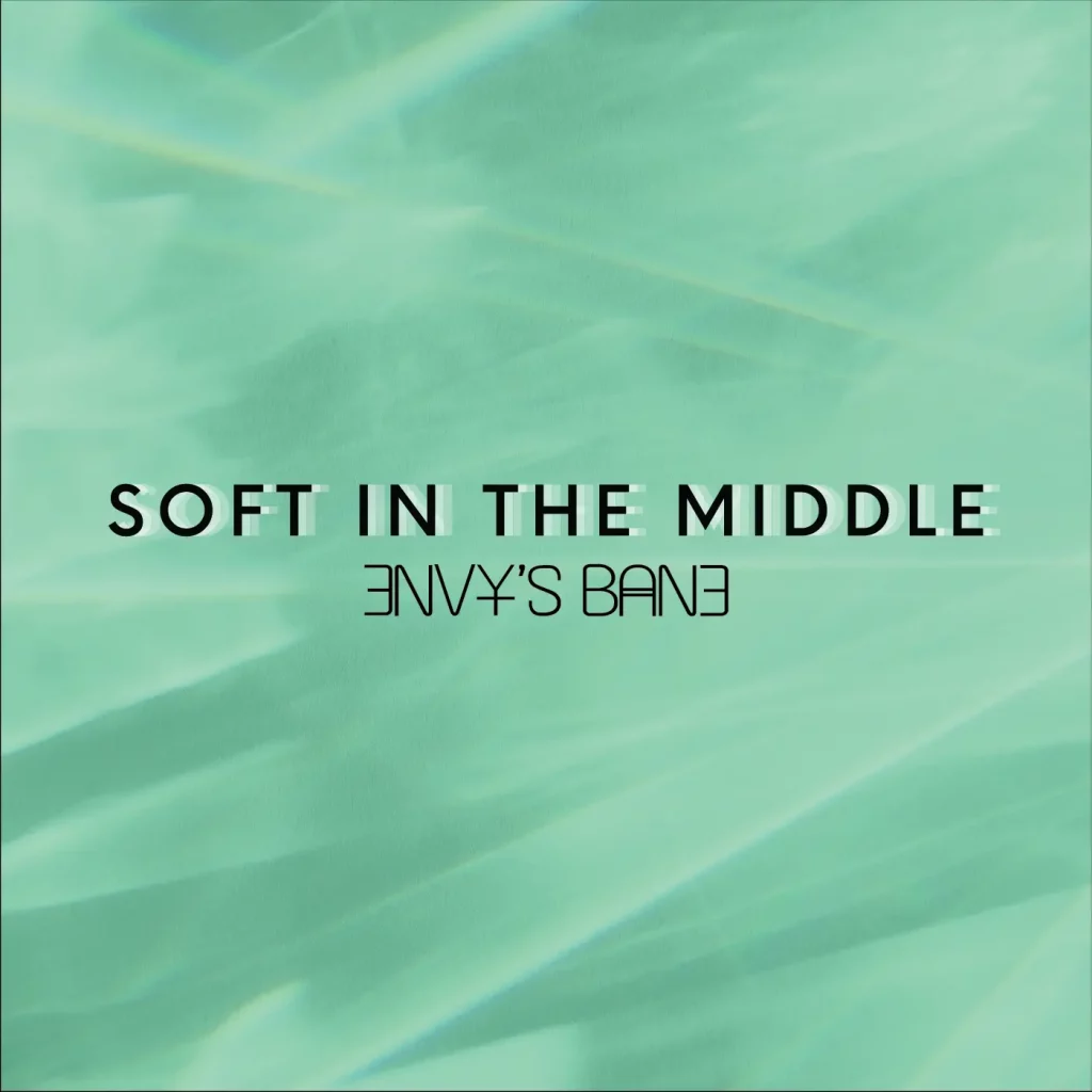 Soft in the Middle by Envy's Bane